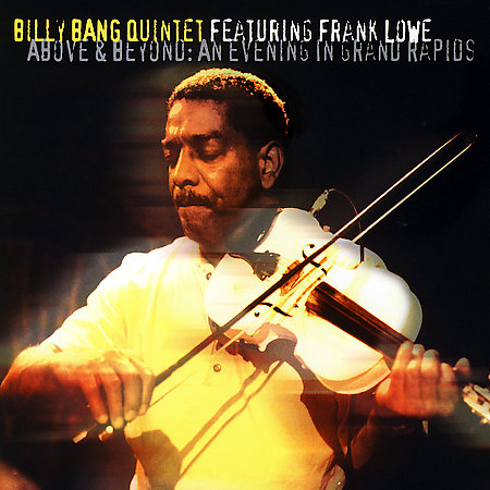 billy-bang-above--beyond-an-evening-in-grand-rapids