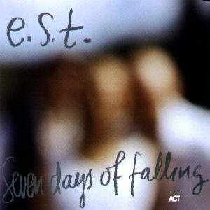 EST - Seven Days of Falling