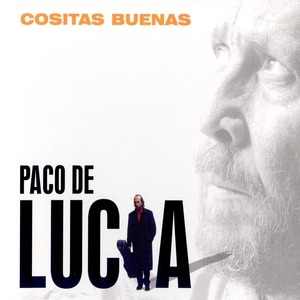 Paco De Lucia - Consitas Buenas