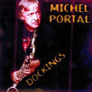 Michel Portal – Dockings