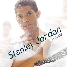 stanley jordan friends