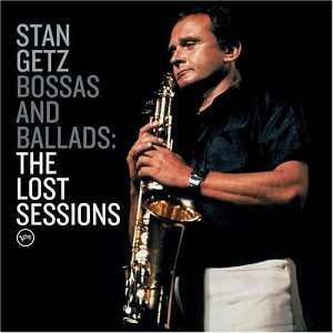 Stan Getz - Bossas & Ballads The Lost Sessions