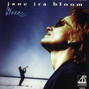 Jane Ira Bloom – The Nearness