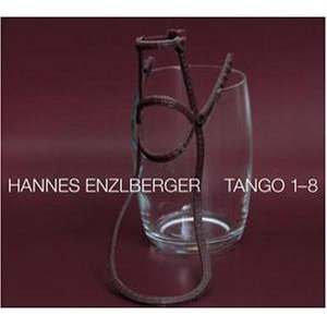 Hannes Enzlberger - Tango 1-8