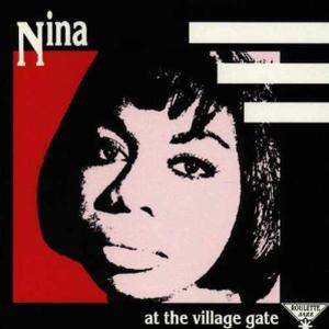 Nina Simone - Nina at the Village Gate