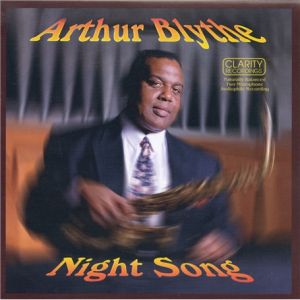 Arthur Blythe - Night Song