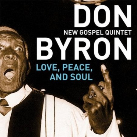 Don Byron - Love, Peace And Soul