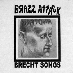 Brass Attack - Brecht Songs