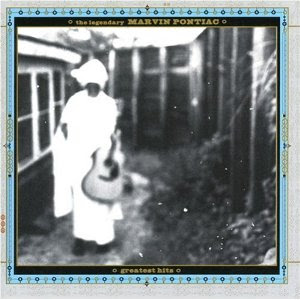 John Lurie - The Legendary Marvin Pontiac Greatest Hits