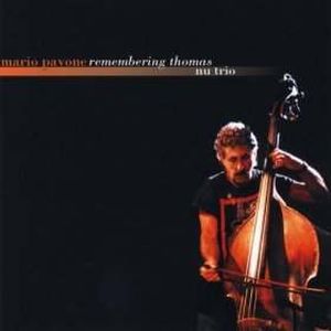 Mario Pavone - Remembering Thomas - NU Trio