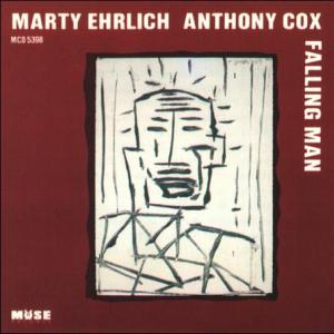 Marty Ehrlich & Anthony Cox - Falling Man