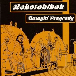 Robotobibok - Nawyki Przyrody
