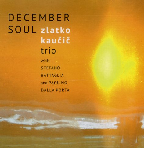 Zlatko-Kaucic-December-Soul204