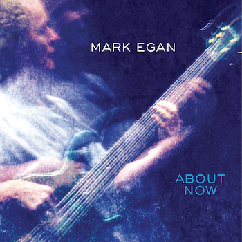 Mark-Egan-About-Now